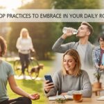 Sérya: Top Practices to Embrace in Your Daily Routine