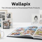 Wallapix: The Ultimate Guide to Personalized Photo Products
